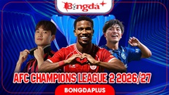 Lịch thi đấu AFC Champions League 2 2026/27: Lượt trận 3 vòng bảng